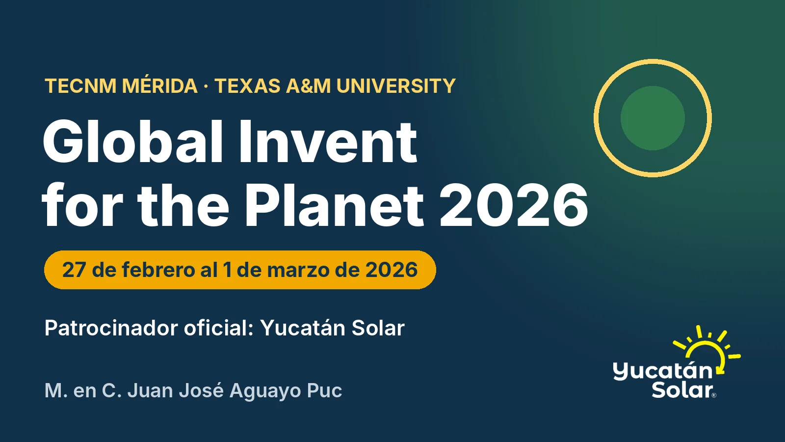 Global Invent for the Planet 2026 en el TecNM Mérida: patrocinador oficial Yucatán Solar